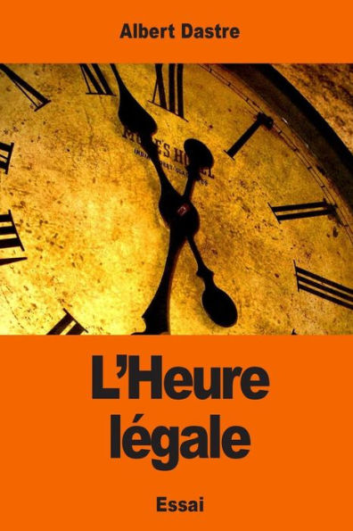 L’Heure Légale (French Edition)