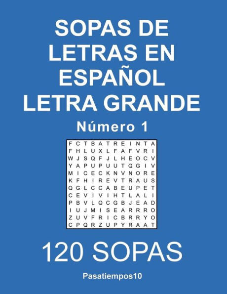 Sopas De Letras En Espanol Letra Grande - N. 1 (Spanish Edition)