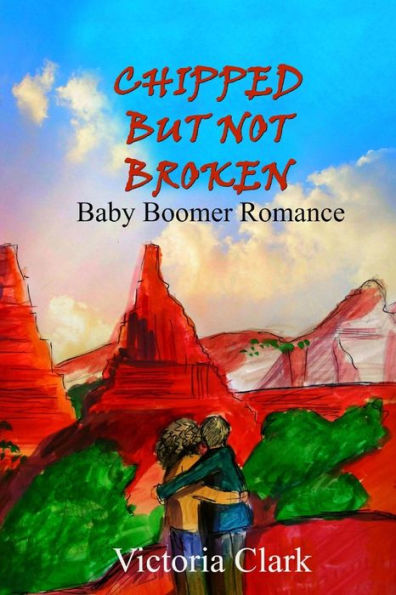 Chipped But Not Broken: Baby Boomer Romance