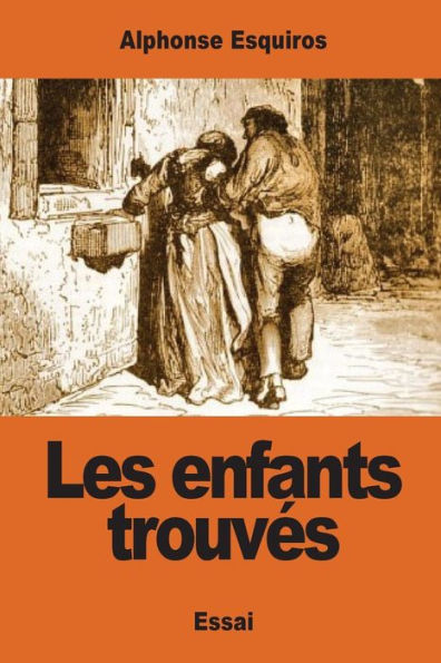 Les Enfants Trouvés (French Edition)