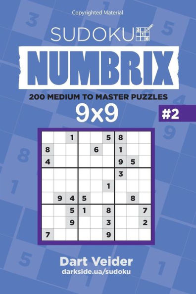 Sudoku - 200 Medium To Master Puzzles 9X9 (Volume 2)
