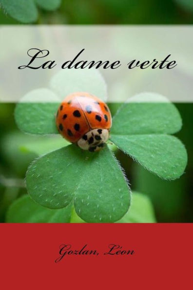 La Dame Verte (French Edition) - 9781542787444
