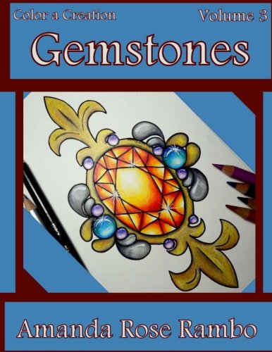 Color A Creation Gemstones: Volume 3