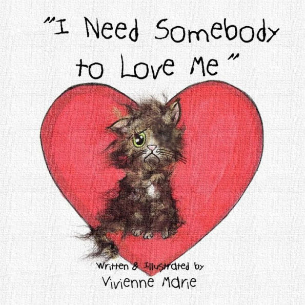 I Need Somebody To Love Me