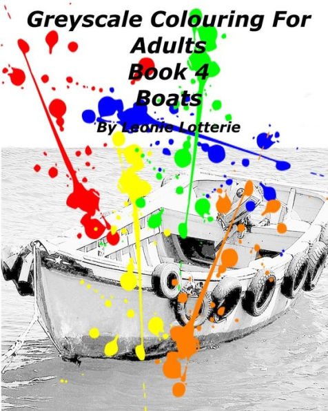 Greyscale Colouring For Adults: Boats (Book) - 9781542810579