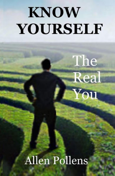 Know Yourself: The Real You