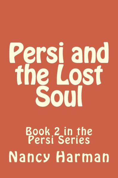 Persi And The Lost Soul (Persi Series)