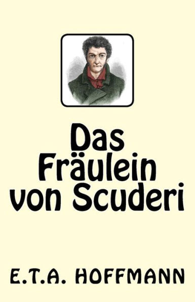 Das Fr?ulein Von Scuderi (German Edition) - 9781542852609