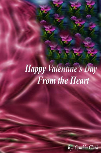 Happy Valentine's Day From The Heart: Love's Brightest Flame