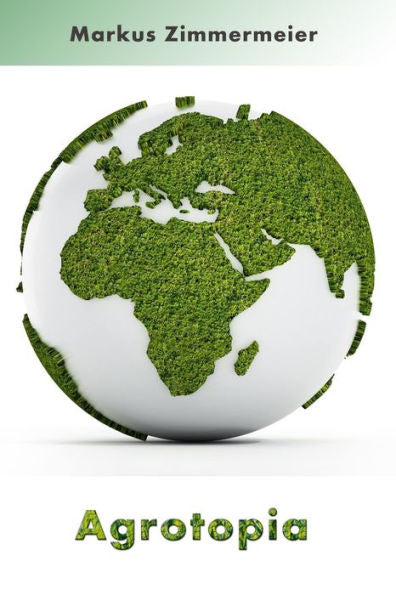Agrotopia
