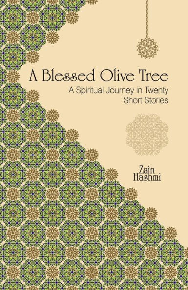 A Blessed Olive Tree: A Spiritual Journey In Twenty Short Stories