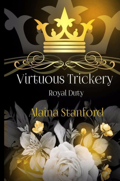 Virtuous Trickery: A Historical Romance (Royal Duty)