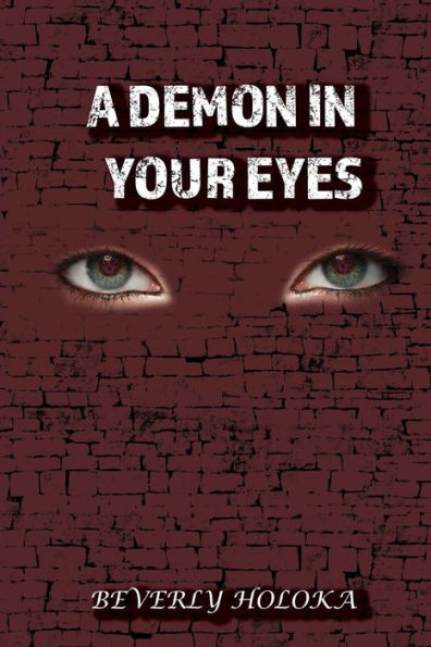 A Demon In Your Eyes