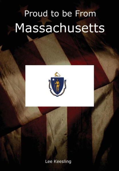 Proud To Be From Massachusetts (Home Town Pride)