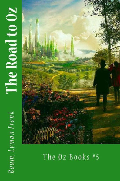 The Road To Oz: The Oz Books #5