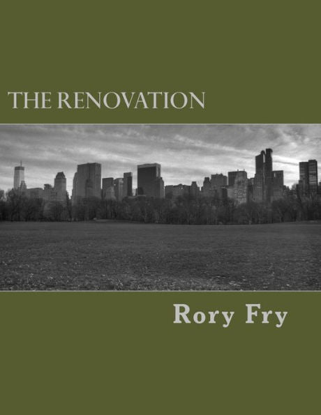 The Renovation: A Collection Of Poems, Prayers, & Polemics (Reformed And Recovered Presents) (Volume 1)