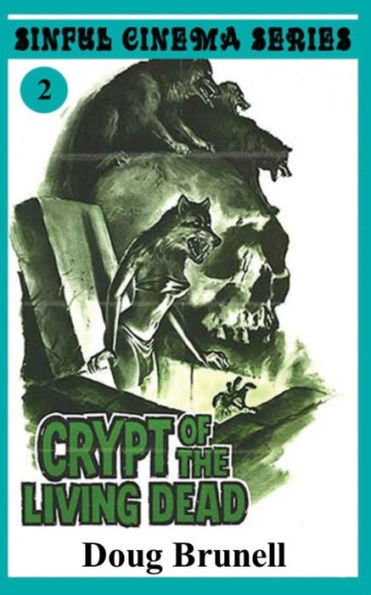 Crypt Of The Living Dead (Sinful Cinema)
