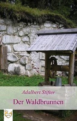 Der Waldbrunnen (German Edition)