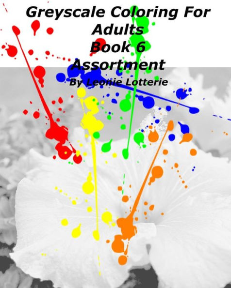 Greyscale Coloring For Adults: Assortment (Book) - 9781543029178