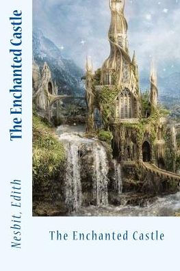 The Enchanted Castle - 9781543037517
