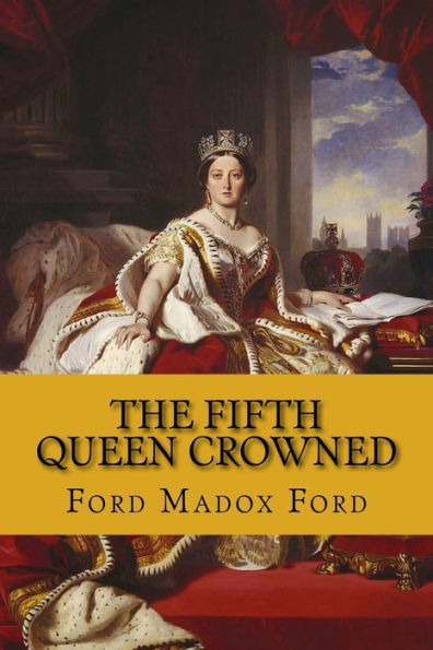 The Fifth Queen Crowned (The Fifth Queen Trilogy #3)
