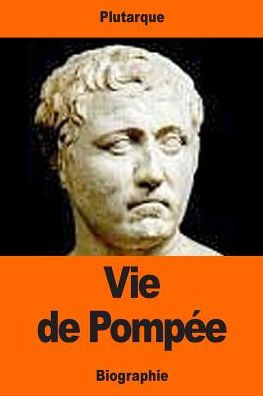 Vie De Pompée (French Edition)