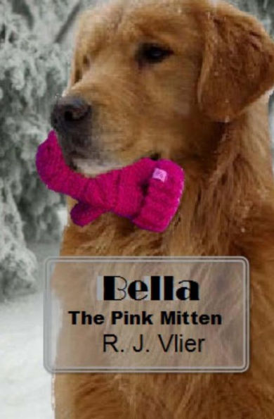 Bella: The Pink Mitten (Bella K9)