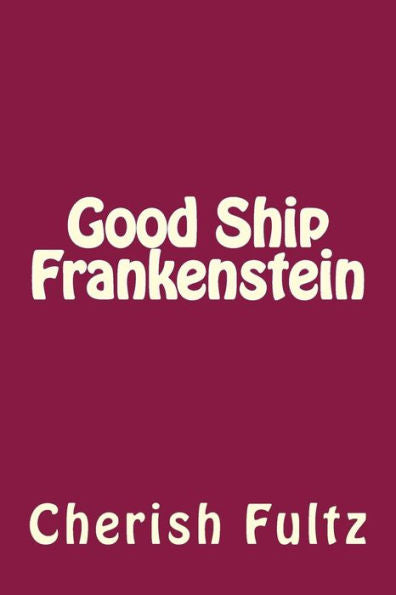 Good Ship Frankenstein