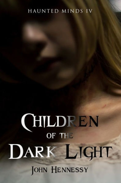 Children Of The Dark Light (Haunted Minds)