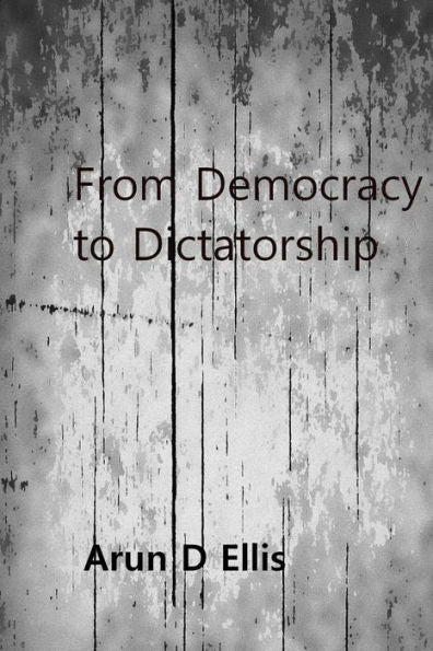 From Democracy To Dictatorship