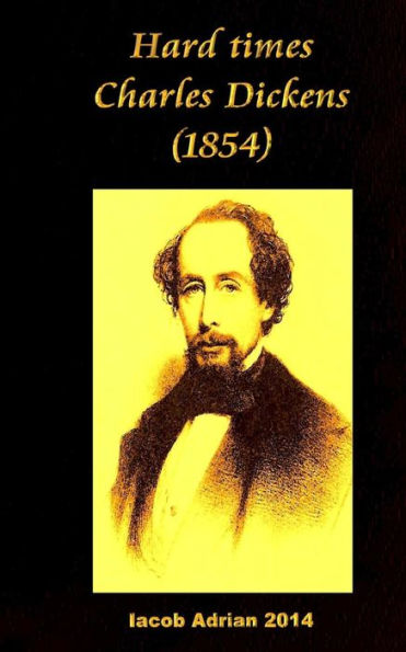 Hard Times Charles Dickens (1854)