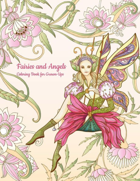 Fairies And Angels Coloring Book For Grown-Ups 1