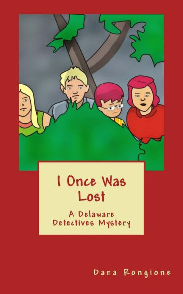 I Once Was Lost: A Delaware Detectives Mystery (The Delaware Detectives)