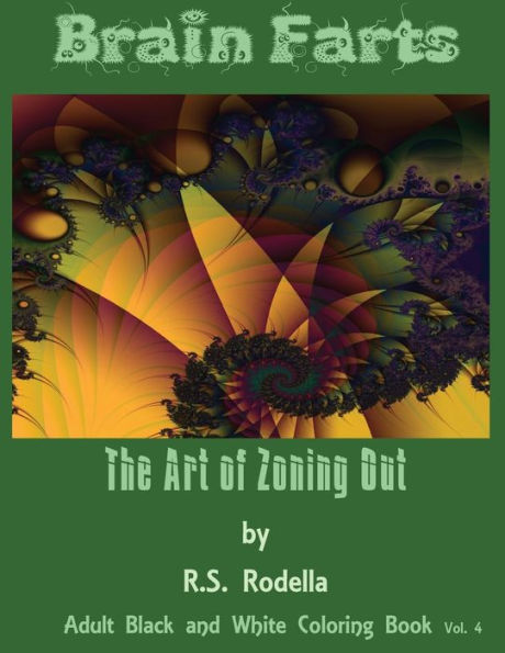 Brain Farts: The Art Of Zoning Out (Black And White) - 9781543160802