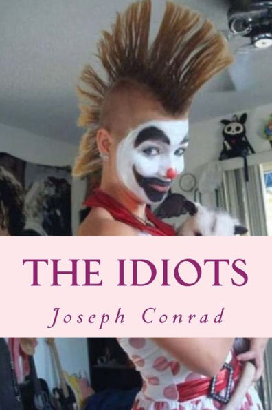 The Idiots - 9781543164831