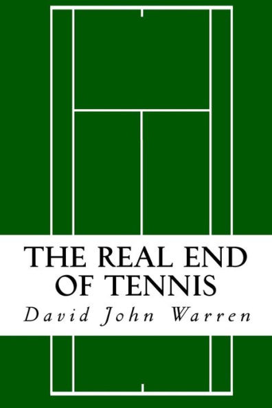 The Real End Of Tennis