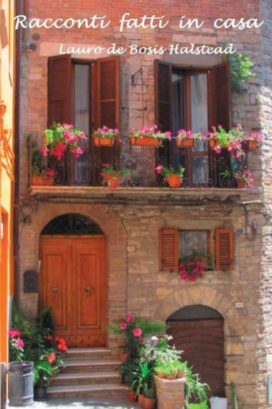 Racconti Fatti In Casa (Italian Edition)