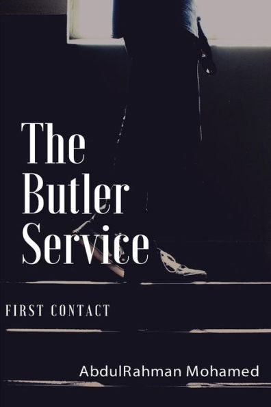 The Butler Service: Part One: First Contact