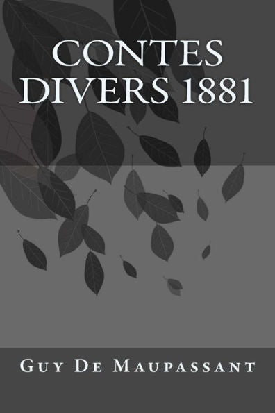 Contes Divers 1881 (French Edition) - 9781543202649