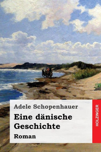 Eine DAnische Geschichte: Roman (German Edition)