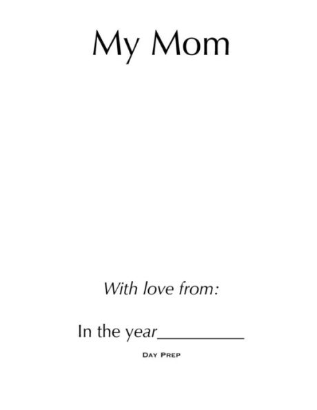 Day Prep My Mom
