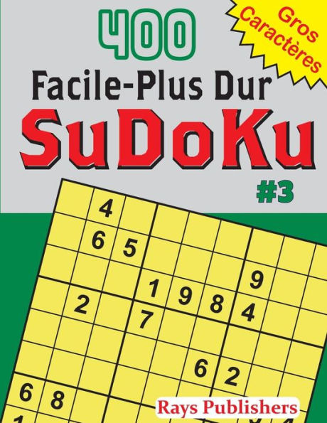 400 Facile-Plus Dur Sudoku #3 (French Edition)