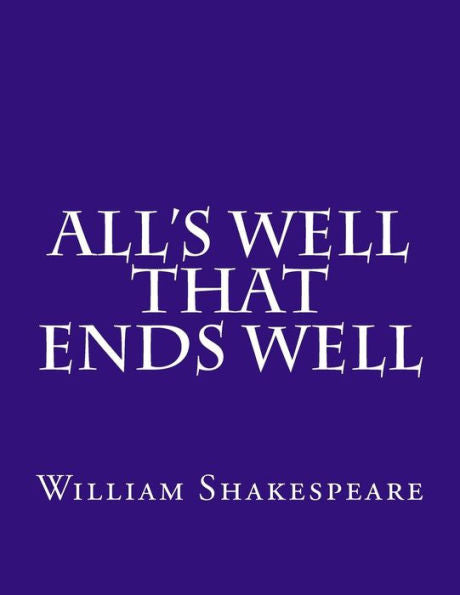 All's Well That Ends Well - 9781543292961