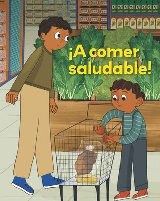 ?A comer saludable! / Choose Healthy Food (F?cil de leer / Easy to Read) (Spanish Edition) (F?cil De Leer / Easy to Read)