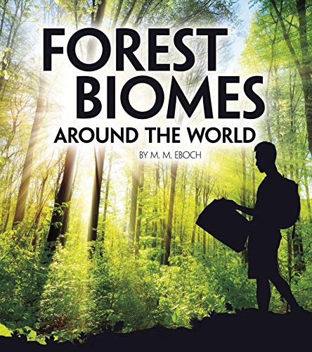 Forest Biomes Around The World (Exploring Earth's Biomes)