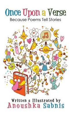 Once Upon A Verse: Because Poems Tell Stories