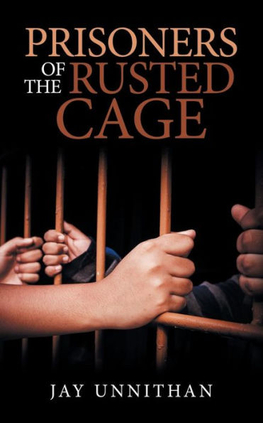 Prisoners Of The Rusted Cage - 9781543702330