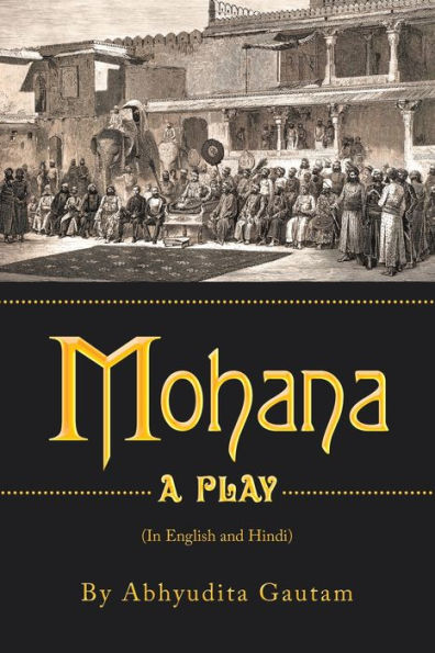 Mohana: A Play