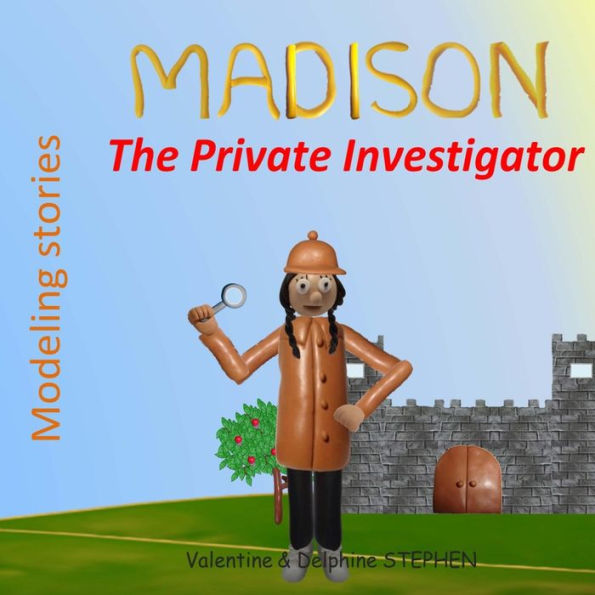 Madison The Private Investigator (Modeling Stories)