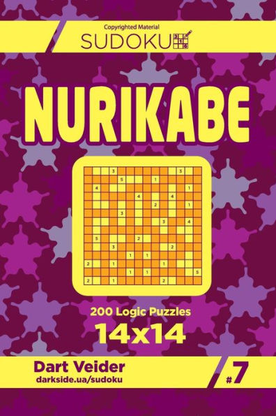Sudoku Nurikabe - 200 Logic Puzzles 14X14 (Volume 7)